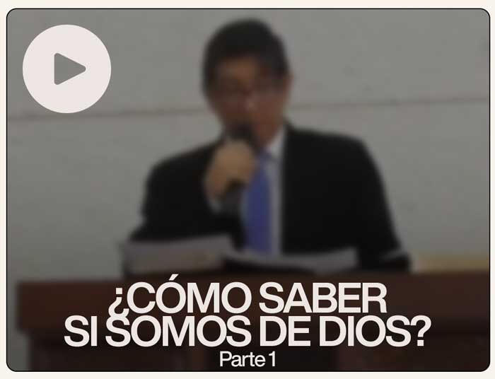 ¿Cómo saber si somos de Dios? - IEPP Los Olivos